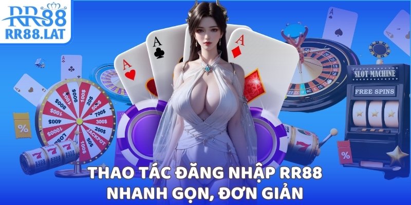 Thao tác đăng nhập RR88 nhanh gọn, đơn giản